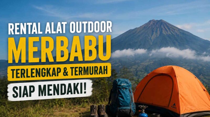 rental alat outdoor Merbabu